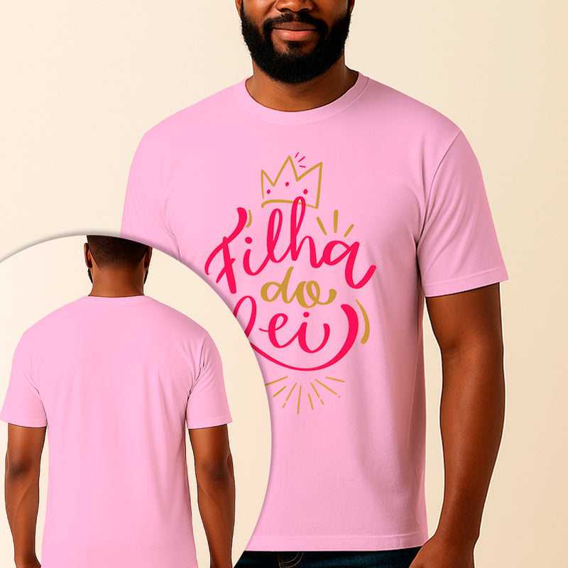 Camiseta Estampada Filha do Rei 100% Algodão Premium Fio 30.1 Penteado Vest Sagrada